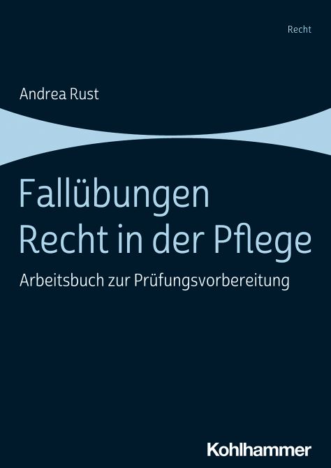 Fallübungen Recht in der Pflege