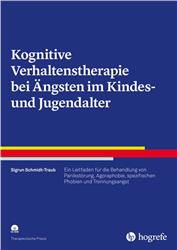 Cover Kognitive Verhaltenstherapie bei Ängsten im Kindes- und Jugendalter