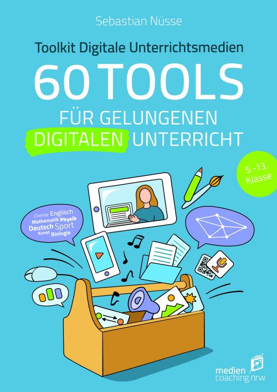 60 Tools für gelungenen digitalen Unterricht