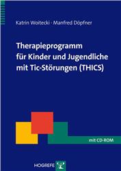 Cover Therapieprogramm für Kinder und Jugendliche mit Tic-Störungen (THICS)