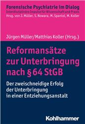 Cover Reformansätze zur Unterbringung nach § 64 StGB