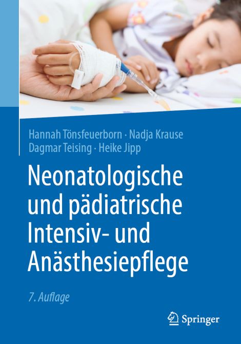 Neonatologische und pädiatrische Intensiv- und Anästhesiepflege