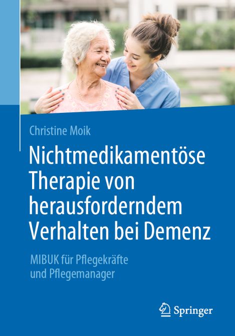 Nichtmedikamentöse Therapie von herausforderndem Verhalten bei Demenz