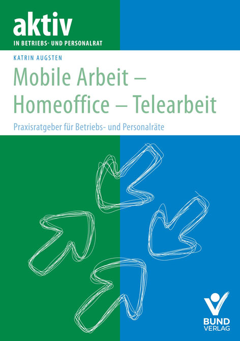Mobile Arbeit - Homeoffice - Telearbeit