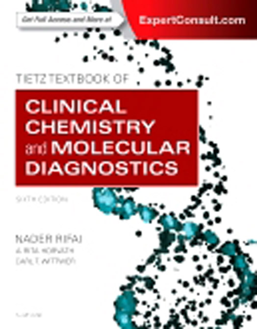 Tietz Textbook of Clinical Chemistry and Molecular Diagnostics