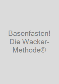 Cover Basenfasten! Die Wacker-Methode®