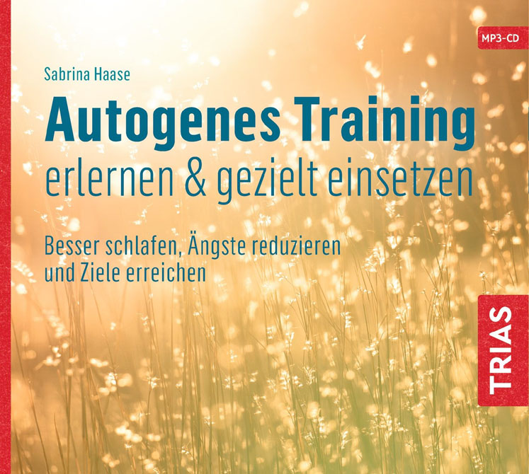 Autogenes Training erlernen & gezielt einsetzen (Hörbuch)