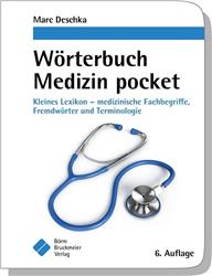 Cover Wörterbuch Medizin pocket : Kleines Lexikon - medizinische Fachbegriffe , Fremdwörter und Terminologie