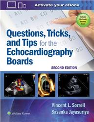Cover Questions, Tricks, and Tips for the Echocardiography Boards