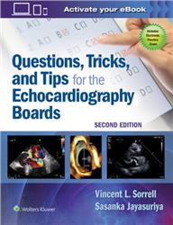 Cover Questions, Tricks, and Tips for the Echocardiography Boards