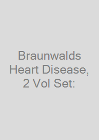 Cover Braunwalds Heart Disease, 2 Vol Set: