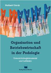 Cover Organisation und Betriebswirtschaft in der Podologie