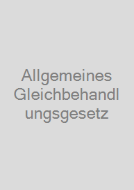 Allgemeines Gleichbehandlungsgesetz