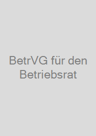 BetrVG für den Betriebsrat