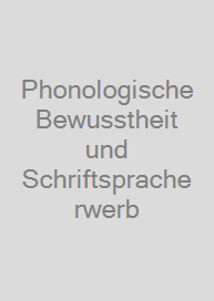Cover Phonologische Bewusstheit und Schriftspracherwerb