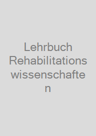 Lehrbuch Rehabilitationswissenschaften