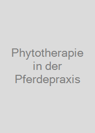 Phytotherapie in der Pferdepraxis