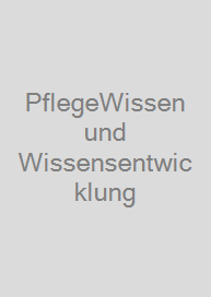 Cover PflegeWissen und Wissensentwicklung