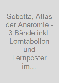 Sobotta, Atlas der Anatomie - 3 Bände inkl. Lerntabellen und Lernposter im Schuber
