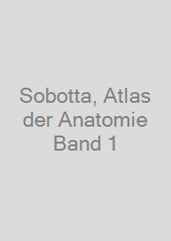 Sobotta, Atlas der Anatomie Band 1