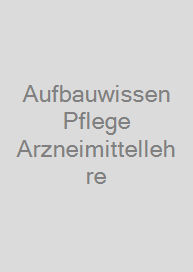 Cover Aufbauwissen Pflege Arzneimittellehre