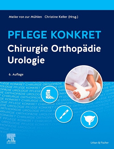 Pflege konkret Chirurgie, Urologie, Orthopädie