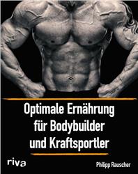 Cover Optimale Ernährung für Bodybuilder und Kraftsportler