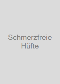 Schmerzfreie Hüfte