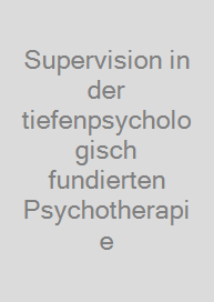 Cover Supervision in der tiefenpsychologisch fundierten Psychotherapie