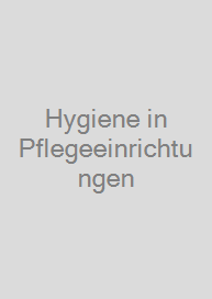 Cover Hygiene in Pflegeeinrichtungen