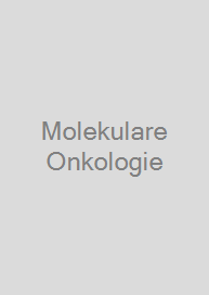 Molekulare Onkologie