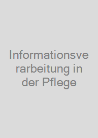 Informationsverarbeitung in der Pflege