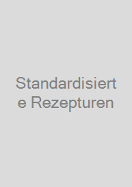 Standardisierte Rezepturen