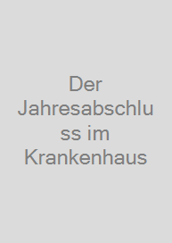 Der Jahresabschluss im Krankenhaus