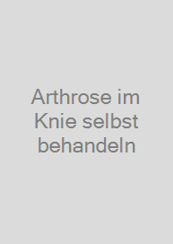 Cover Arthrose im Knie selbst behandeln