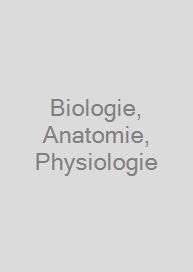 Cover Biologie, Anatomie, Physiologie
