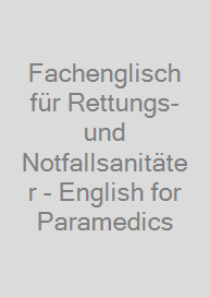 Cover Fachenglisch für Rettungs- und Notfallsanitäter - English for Paramedics