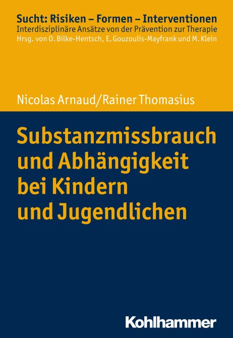 Substanzmissbrauch und Abhängigkeit bei Kindern und Jugendlichen