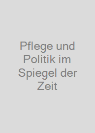 Cover Pflege und Politik im Spiegel der Zeit