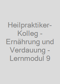 Cover Heilpraktiker-Kolleg - Ernährung und Verdauung - Lernmodul 9