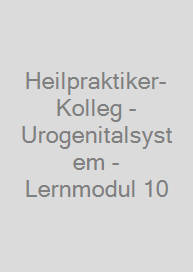 Cover Heilpraktiker-Kolleg - Urogenitalsystem - Lernmodul 10