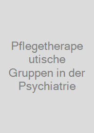 Cover Pflegetherapeutische Gruppen in der Psychiatrie