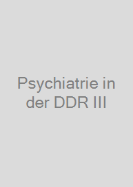 Cover Psychiatrie in der DDR III