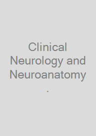 Cover Clinical Neurology and Neuroanatomy.