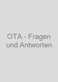 OTA - Fragen und Antworten