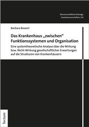 Cover Das Krankenhaus "zwischen" Funktionssystemen und Organisation