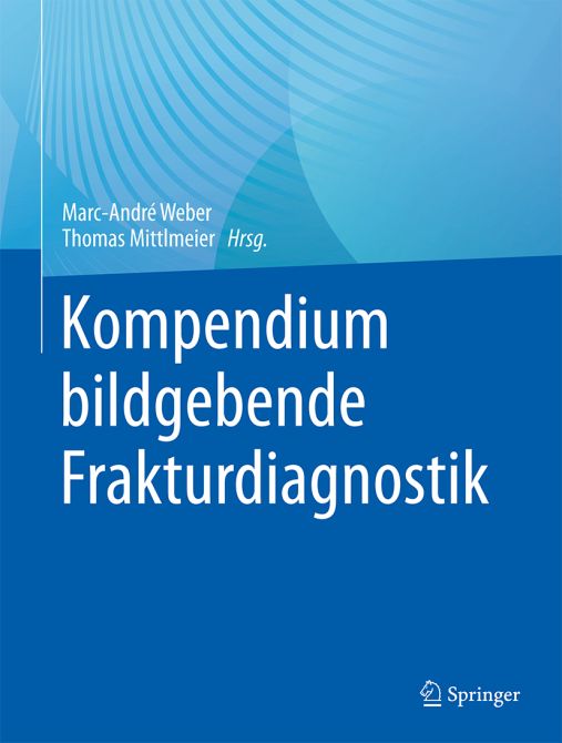 Kompendium bildgebende Frakturdiagnostik