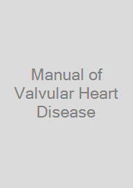 Manual of Valvular Heart Disease