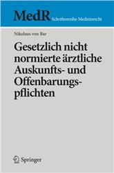 Cover Gesetzlich nicht normierte ärztliche Auskunfts- und Offenbarungspflichten