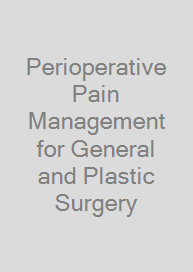 Cover Perioperative Pain Management for General and Plastic Surgery